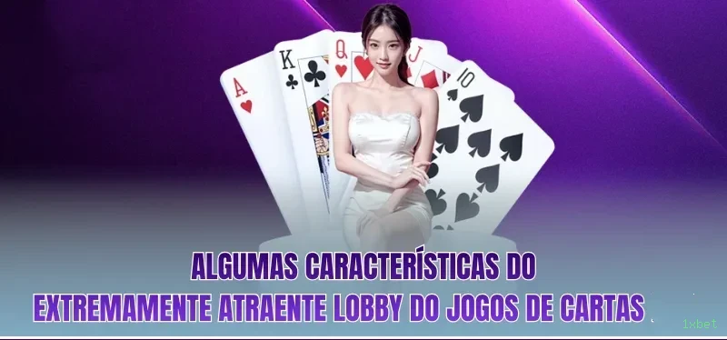 1xbet: Entre no Mundo Mágico das Cartas e Transforme Seu Jogo